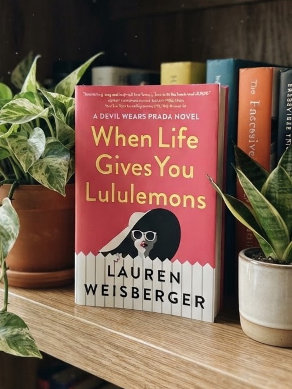 When Life Gives You Lululemons by Lauren Weisberger book novel